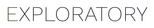 Exploratory