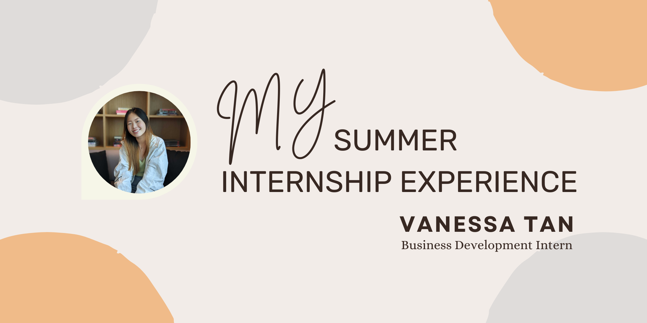 My Summer Internship Experience