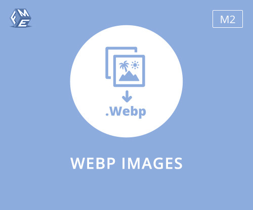 Magento 2 Processes WebP Images In What Way?