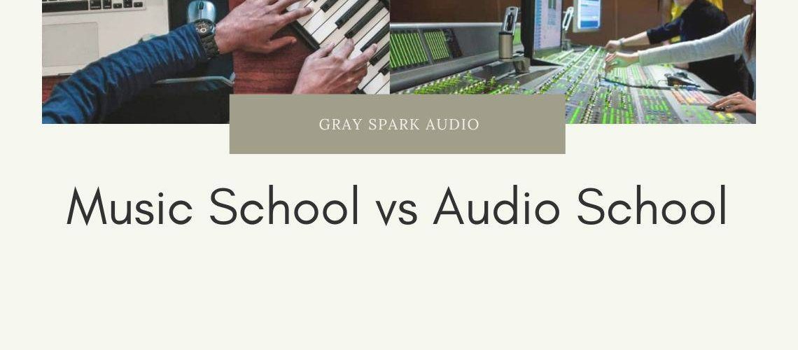 Music School Vs Audio School