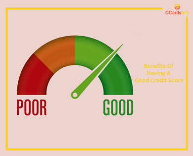 Benefits Of Having A Good Credit Score