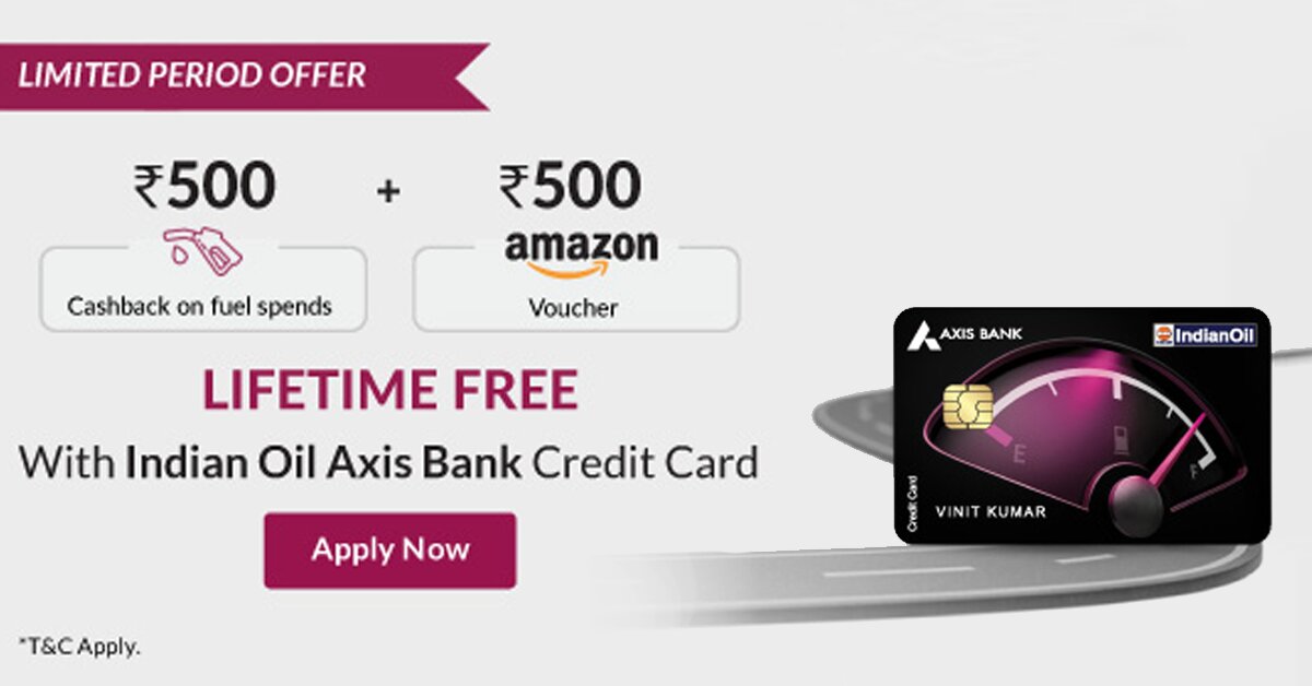Indian Oil Axis Bank Credit Card is Now Available As Lifetime Free: Limited Period Offer