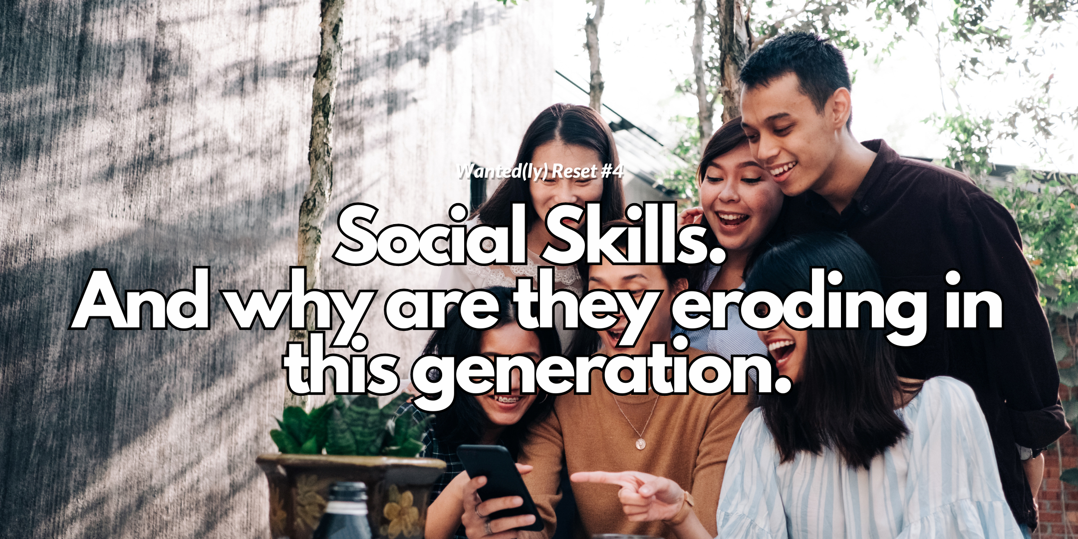 Wanted(ly) Reset #4 - Social Skills