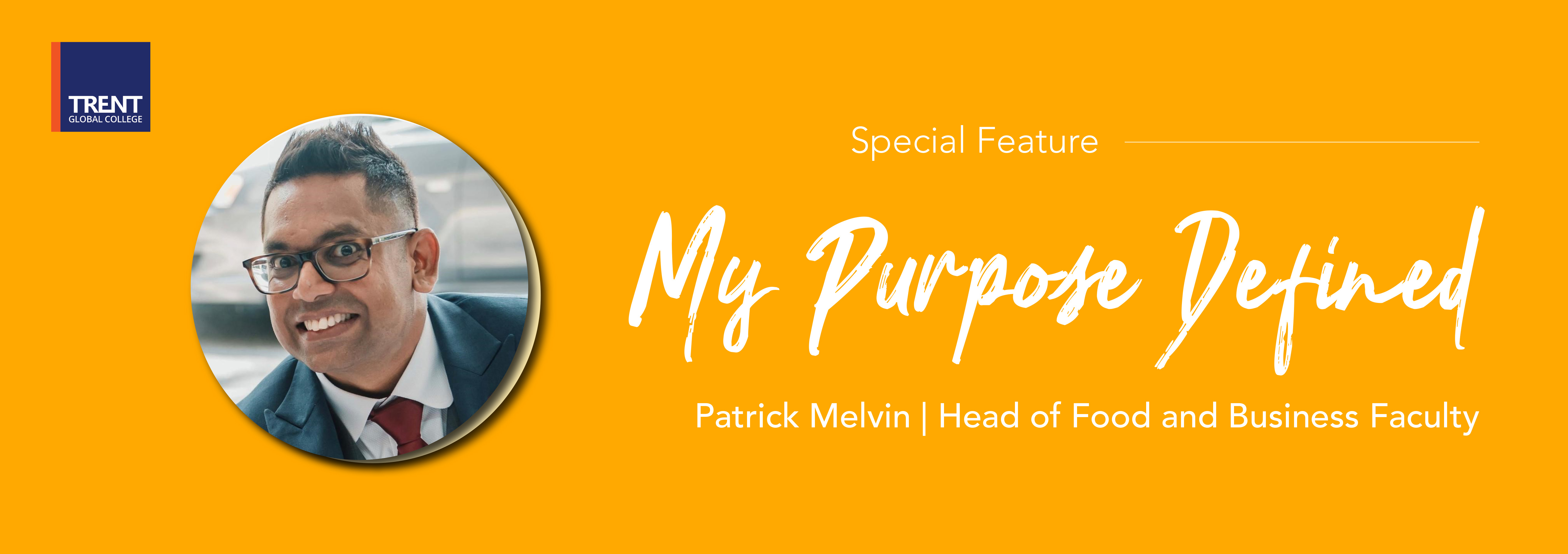 My Purpose Defined- Patrick's Story