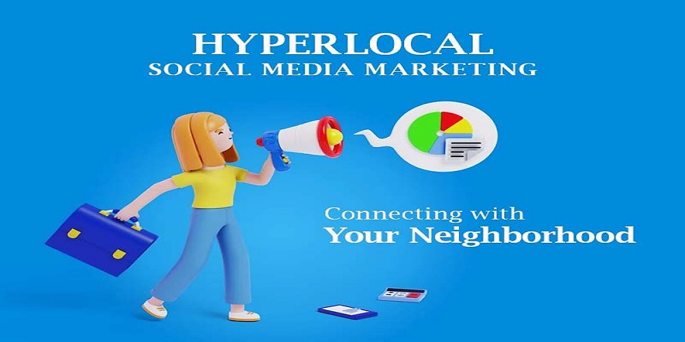Grow Your Business with Hyperlocal Social Media Marketing