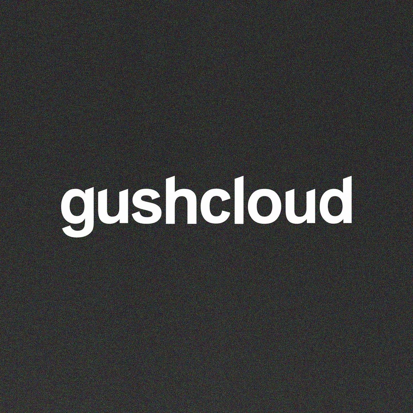 Gushcloud