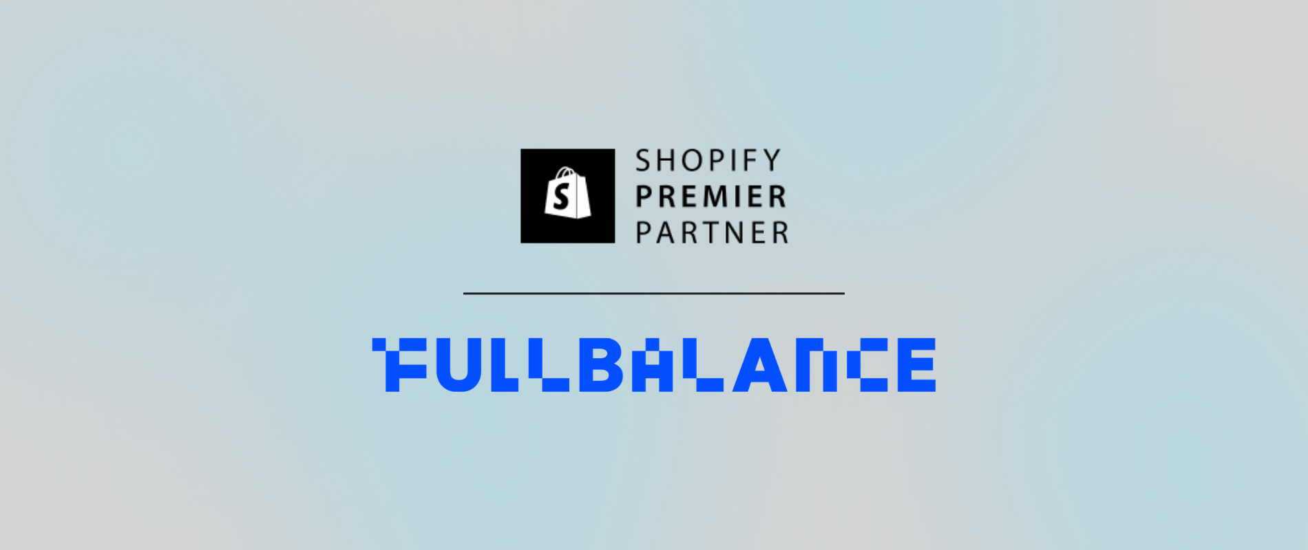 株式会社フルバランスがShopify Premier Partnerに認定