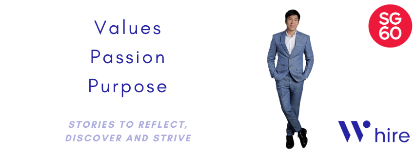 Bingyang Seng and his Values, Passion and Purpose