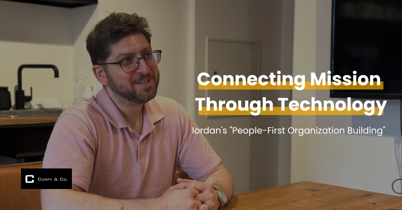 Connecting Mission Through Technology: Corpy CTO's "People-First Organization Building"