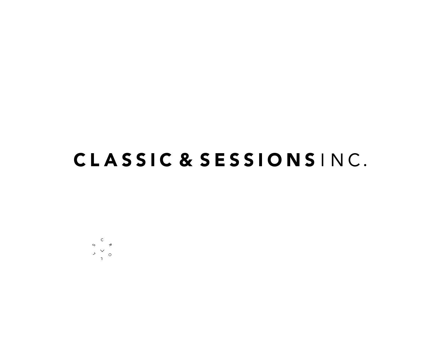 CLASSIC & SESSIONS