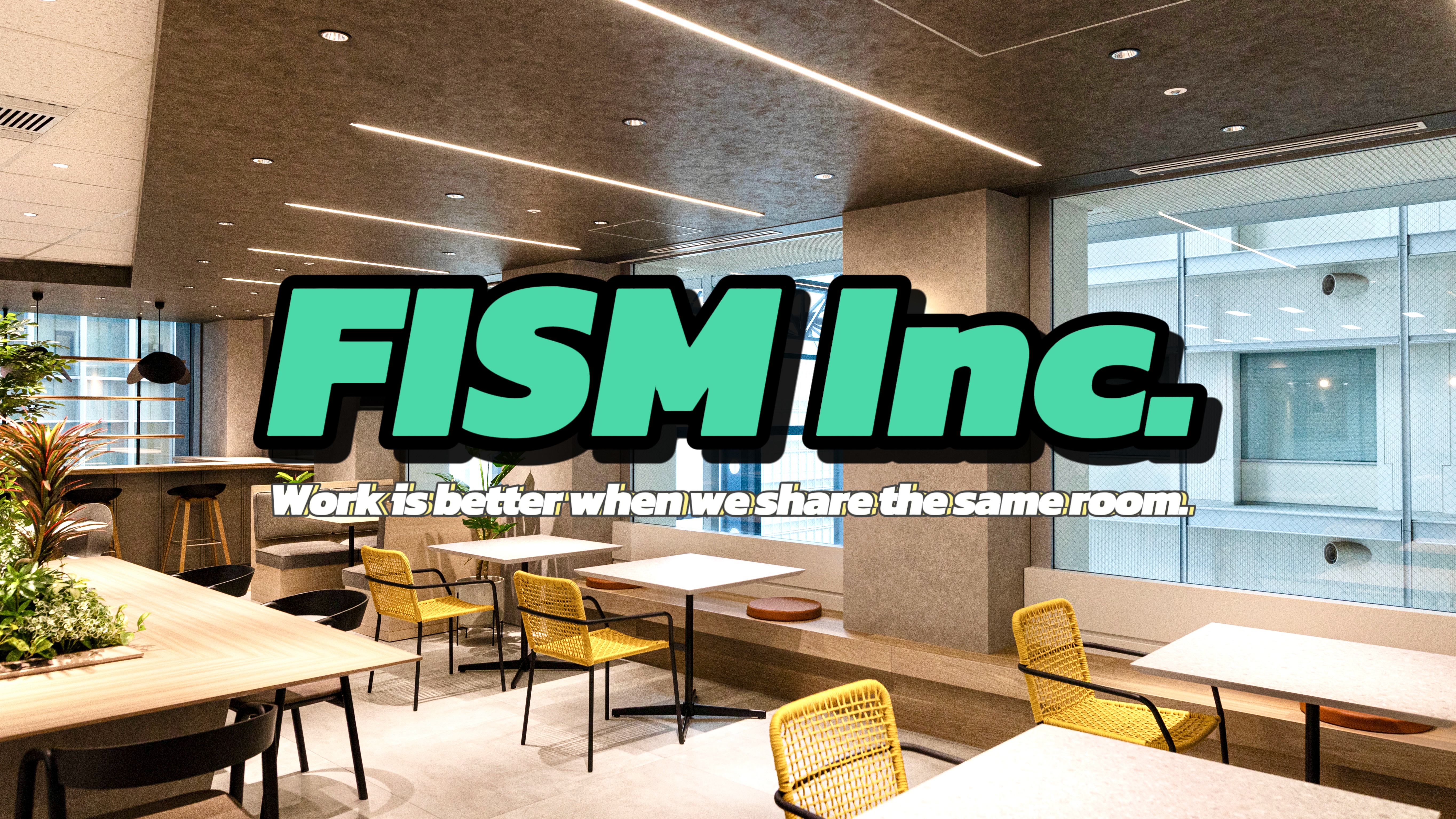 【FISMのリアル】“出社が前提”でも、ここで働きたいと思える理由。FISMのオフィスとカルチャーをご紹介