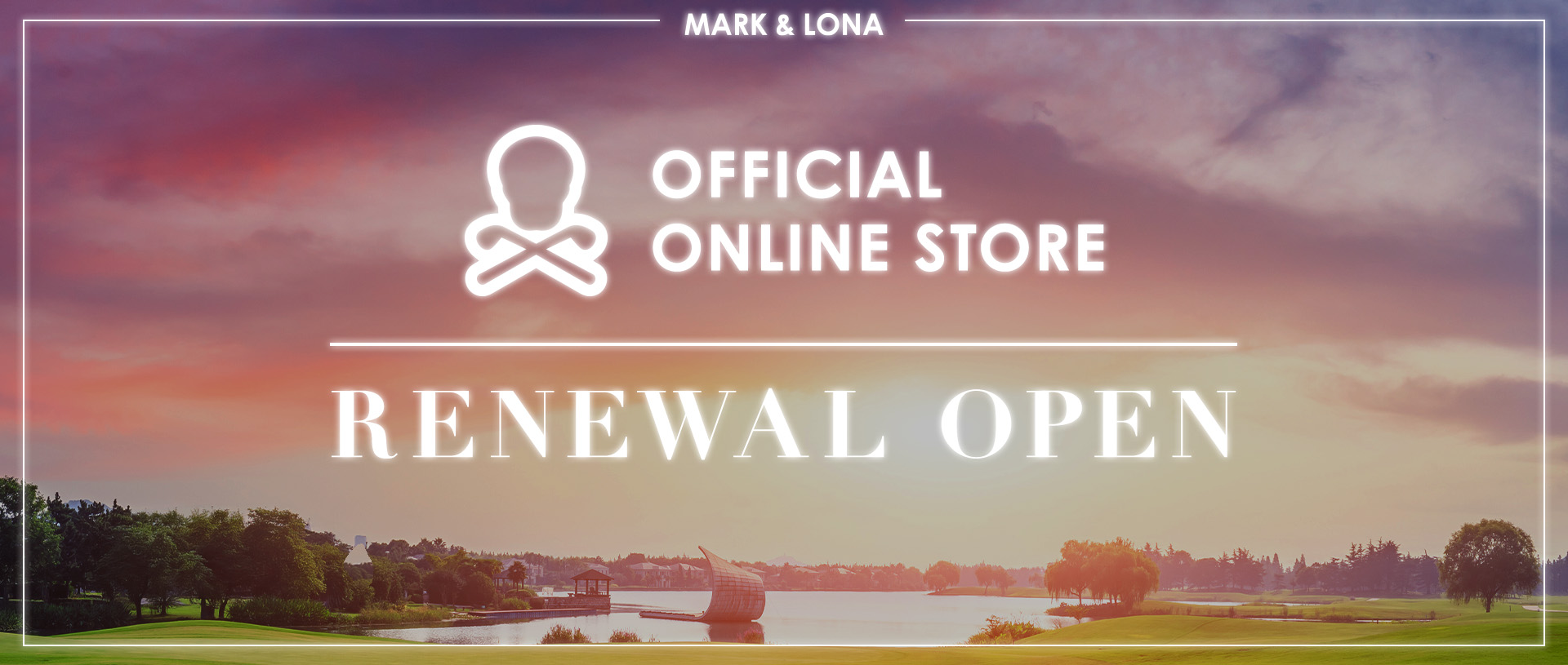 MARK & LONA 公式オンラインストア　リニューアル