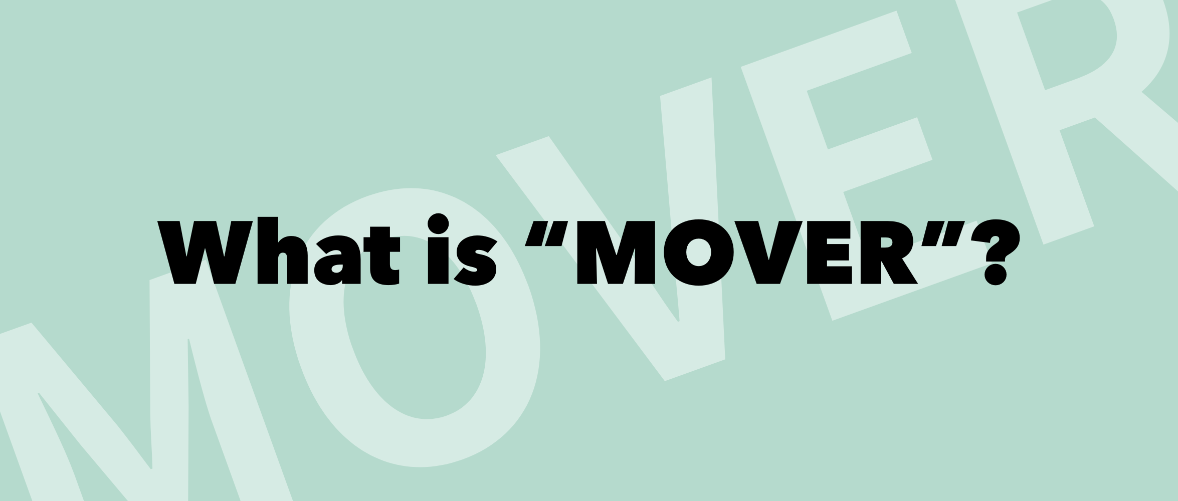 MOVER&COMPANYの「MOVER」ってなに？