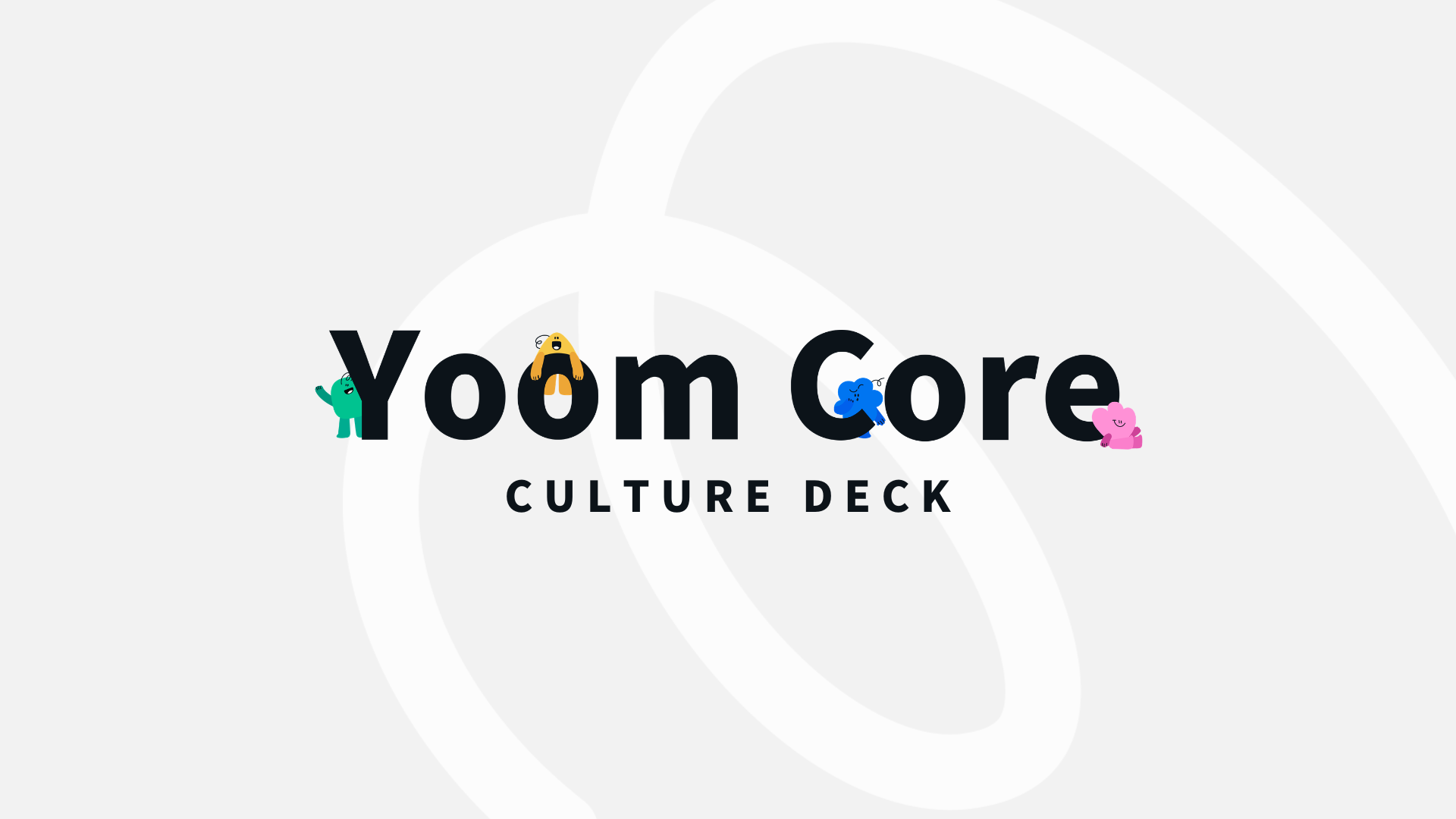 「Yoomらしさとは」─ カルチャーデック公開！