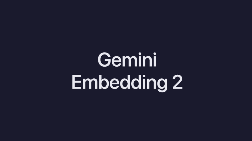 Gemini Embedding 2とは？ テキスト・画像・動画・音声・PDFを1つの埋め込み空間に載せるGoogleの新モデル