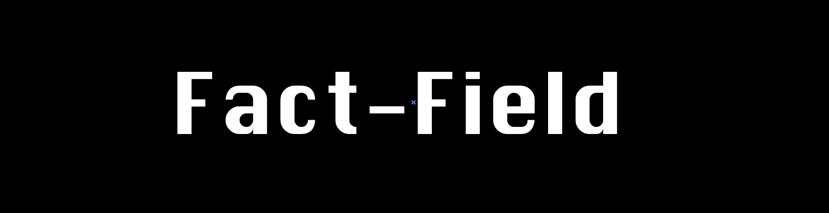 Fact-Field