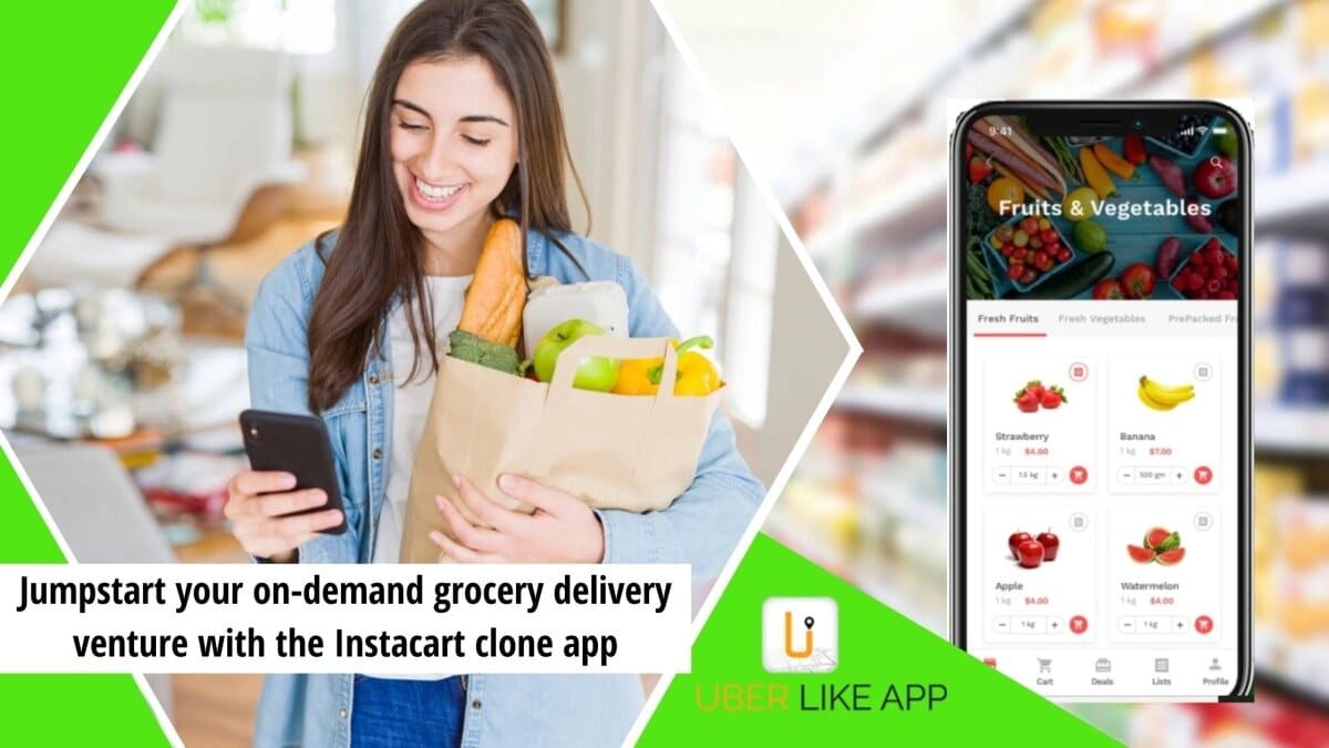 Why should you launch an on-demand grocery delivery app like Instacart, and how will it benefit your business?
