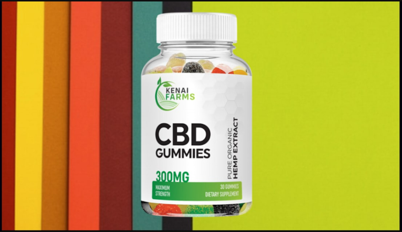 Kenai Farms CBD Gummies (Reduce All Pains) Really Does It Work?