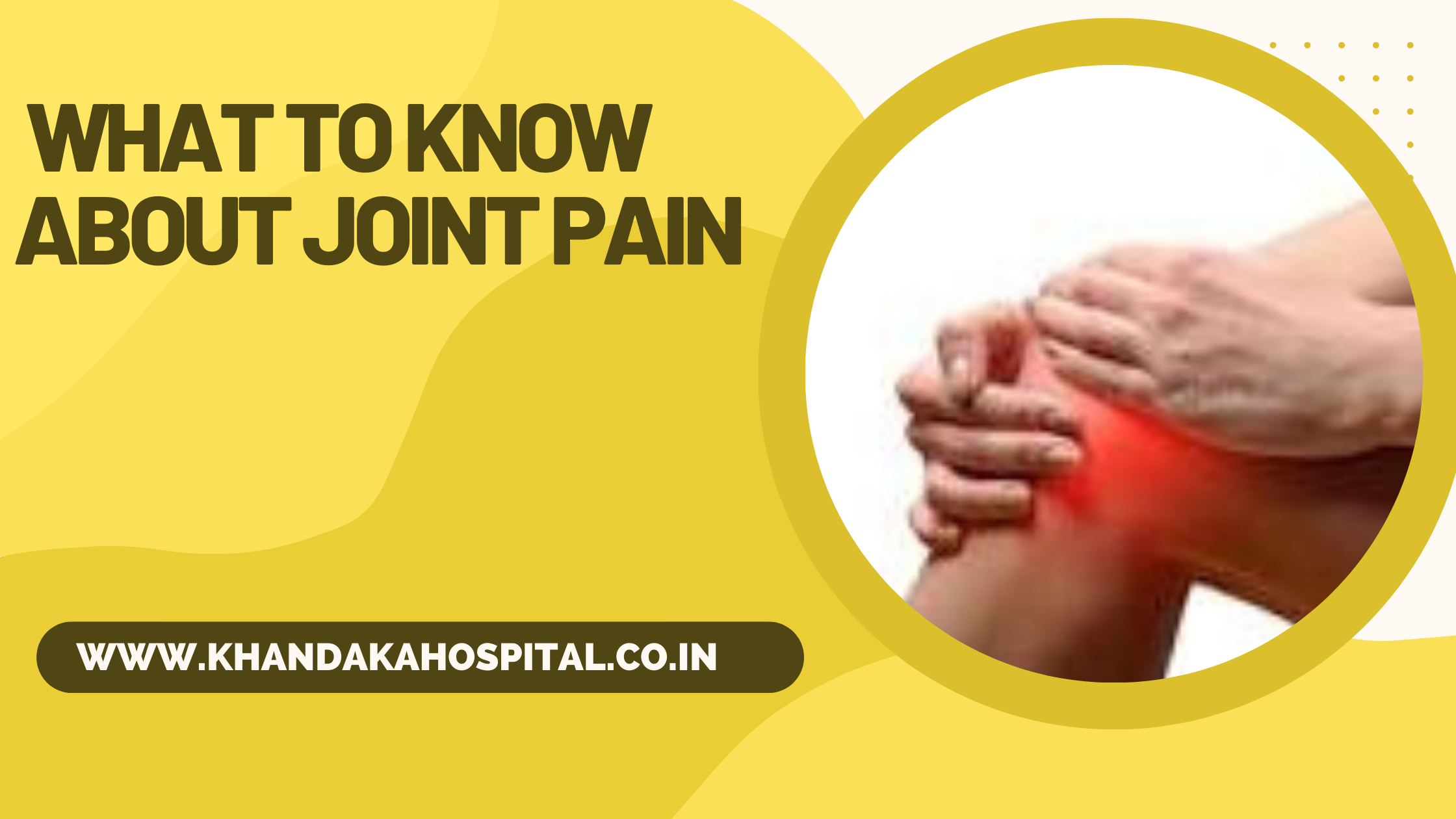 What to Know About Joint Pain