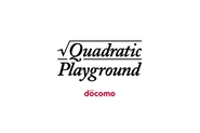 STARBASEが企画制作を担当した、NTTドコモによる「正解よりも、楽しいを答えに。」をコンセプトに、デジタルネイティブに向けたエンターテイメントを生み出していく新プロジェクト「Quadratic Playground（クアドラティック・プレイグラウンド）」。