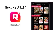 Next Netflixと称されるReel Shortが世界的に急成長