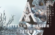 Factory Art Museum TOYAMAのロゴです