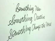 Something New /Something Creative / Something Change the World