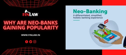 Why Are Neo-Banks Gaining Popularity?