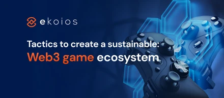 Web3 Game Ecosystem — Tactics To Develop An Inclusive Ecosystem