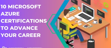 10 Microsoft Azure Certifications To Advance Your Career