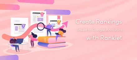【開発日誌#31】RankletによるGoogleアナリティクスと連携したランキングの作成