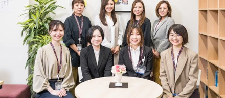 女性社員による座談会                                ~WOMEN'S STAFF DISCUSSION~