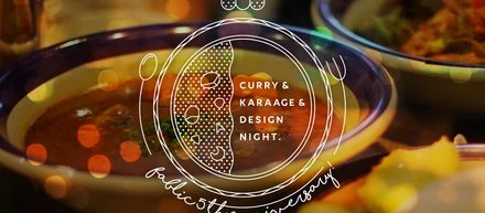 カレーとからあげとデザインの夕べを開催しました