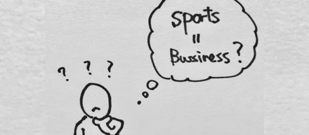 「スポーツをビジネスにするって、どゆこと？」その１
