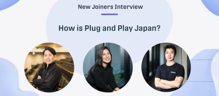 Plug and Playで働く魅力とは？1年目のNew Joinersに聞いてみた！