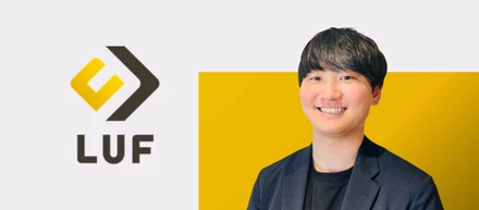【社員インタビュー】「LUFは人を大事にする」―初めての転職で選んだLUFで、仲間と共に目指すキャリア成長とは？