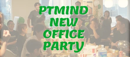 Neo Ptmind! オフィス移転パーティーを行いました