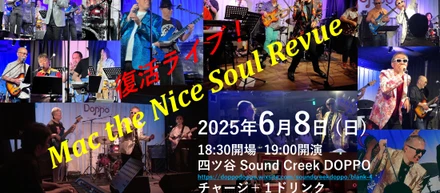 Mac the Nice Soul Revue！