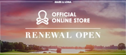 MARK & LONA 公式オンラインストア　リニューアル
