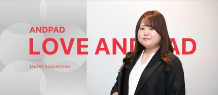 人の成長が、組織を動かす。アンドパッドで見た“人事の進化”