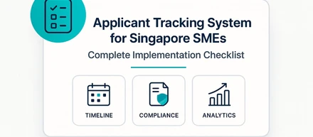 Applicant Tracking System for Singapore SMEs: Complete Implementation Checklist (2026)