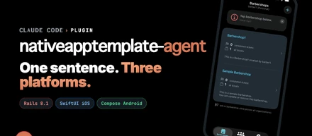 nativeapptemplate-agent をリリースしました — 英語1文から Rails + iOS + Android の3プラットフォーム実装を生成する OSS の Claude Code エージェント