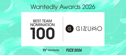 Wantedly Awards 2026『BEST TEAM NOMINATION 100』にGizumoが選出されました！