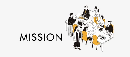 私たちは、何に時間を使うのか。3つのMISSION