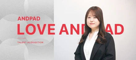 人の成長が、組織を動かす。アンドパッドで見た“人事の進化”