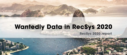 Wantedly RecSys 2020 参加レポート① - Wantedly Data チームで RecSys 2020 にオンライン参加しました