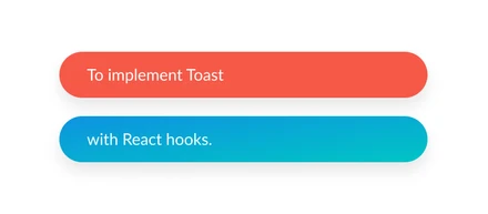 React hooksでToastを実装するために