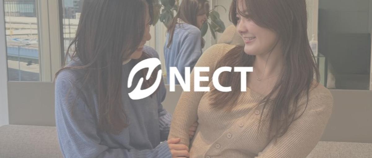 広報担当｜NECTの魅力を言語化し、映えの先にある本質を届ける。