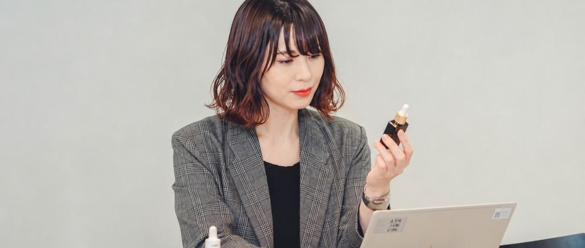 美容・化粧品好き大歓迎！こんなの欲しかった！を、本気で形にする仕事です。