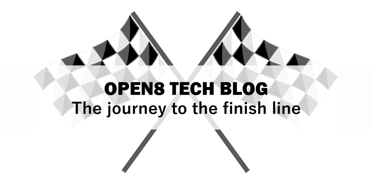 The journey to the finish line | OPEN8 TECHTEAM